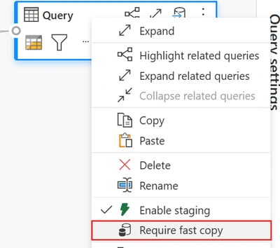 Menú contextual de una consulta de Dataflow Gen2 con las opciones Enable staging marcada y Require fast copy resaltada